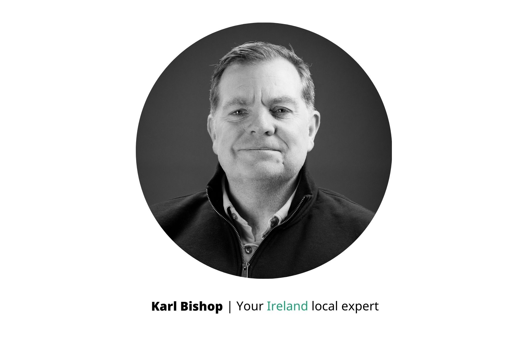 Karl Bishop Local Expert for Ireland & Northern Ireland